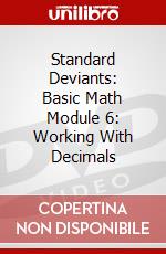 Standard Deviants: Basic Math Module 6: Working With Decimals dvd