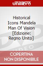 Historical Icons Mandela Man Of Vision [Edizione: Regno Unito] dvd