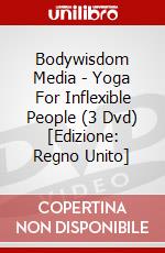 Bodywisdom Media - Yoga For Inflexible People (3 Dvd) [Edizione: Regno Unito] dvd
