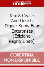 Nsx 8 Cease And Desist: Digger Know Fear Enterprises [Edizione: Regno Unito] dvd