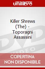 Killer Shrews (The) - Toporagni Assassini dvd