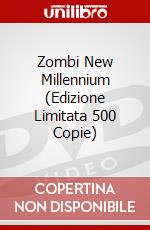 Zombi New Millennium (Edizione Limitata 500 Copie) dvd