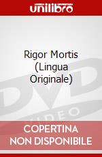 Rigor Mortis (Lingua Originale) dvd