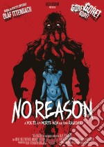 No Reason dvd