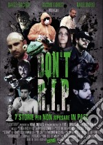 Don'T R.I.P. (Edizione Limitata E Numerata 500 Copie) dvd