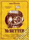 McBetter (Ed. Limitata E Numerata) film in dvd di Mattia De Pascali
