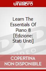 Learn The Essentials Of Piano 8 [Edizione: Stati Uniti] dvd