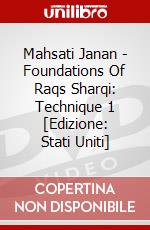 Mahsati Janan - Foundations Of Raqs Sharqi: Technique 1 [Edizione: Stati Uniti] dvd