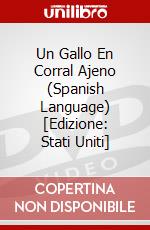 Un Gallo En Corral Ajeno (Spanish Language) [Edizione: Stati Uniti] dvd