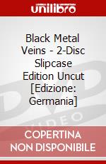 Black Metal Veins - 2-Disc Slipcase Edition Uncut [Edizione: Germania] dvd