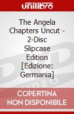 The Angela Chapters Uncut - 2-Disc Slipcase Edition [Edizione: Germania] dvd