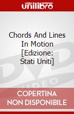 Chords And Lines In Motion [Edizione: Stati Uniti] dvd