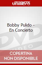 Bobby Pulido - En Concierto dvd