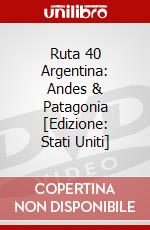 Ruta 40 Argentina: Andes & Patagonia [Edizione: Stati Uniti] dvd