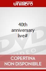 40th anniversary live# dvd