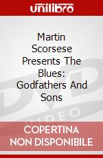 Martin Scorsese Presents The Blues: Godfathers And Sons dvd