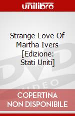 Strange Love Of Martha Ivers [Edizione: Stati Uniti] dvd