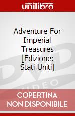 Adventure For Imperial Treasures [Edizione: Stati Uniti] dvd
