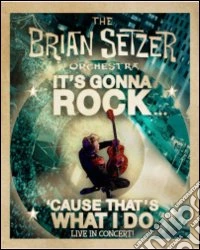 (Blu Ray Disk) Brian Setzer Orchestra. It's Gonna Rock 'Cause That's What I do dvd