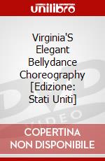 Virginia'S Elegant Bellydance Choreography [Edizione: Stati Uniti] dvd