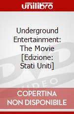 Underground Entertainment: The Movie [Edizione: Stati Uniti] dvd