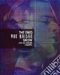(Blu-Ray Disk) Enid - The Bridge Show, Live At Union Chapel brd