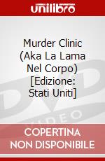 Murder Clinic (Aka La Lama Nel Corpo) [Edizione: Stati Uniti] dvd