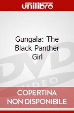Gungala: The Black Panther Girl dvd
