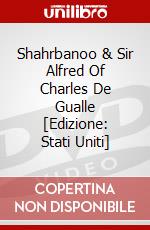 Shahrbanoo & Sir Alfred Of Charles De Gualle [Edizione: Stati Uniti] dvd