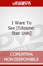 I Want To See [Edizione: Stati Uniti] dvd