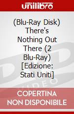 (Blu-Ray Disk) There's Nothing Out There (2 Blu-Ray) [Edizione: Stati Uniti] brd