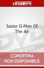 Junior G-Men Of The Air dvd