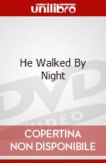 He Walked By Night dvd