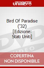 Bird Of Paradise ('32) [Edizione: Stati Uniti] dvd