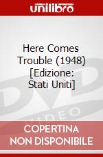 Here Comes Trouble (1948) [Edizione: Stati Uniti] dvd
