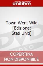 Town Went Wild [Edizione: Stati Uniti] dvd