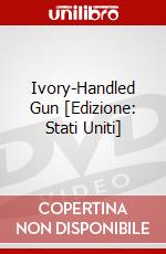 Ivory-Handled Gun [Edizione: Stati Uniti] dvd
