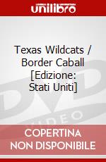 Texas Wildcats / Border Caball [Edizione: Stati Uniti] dvd