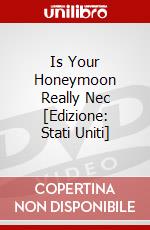 Is Your Honeymoon Really Nec [Edizione: Stati Uniti] dvd