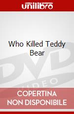 Who Killed Teddy Bear dvd