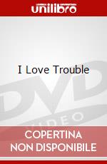 I Love Trouble dvd