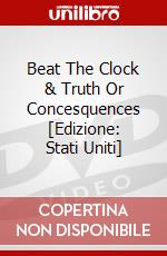 Beat The Clock & Truth Or Concesquences [Edizione: Stati Uniti] dvd