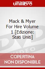 Mack & Myer For Hire Volume 1 [Edizione: Stati Uniti] dvd