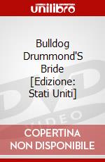 Bulldog Drummond'S Bride [Edizione: Stati Uniti] dvd