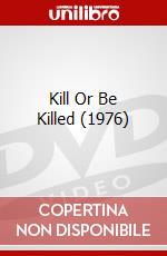 Kill Or Be Killed (1976) dvd