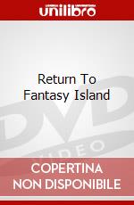 Return To Fantasy Island dvd