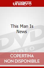 This Man Is News dvd