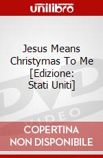 Jesus Means Christymas To Me [Edizione: Stati Uniti] dvd