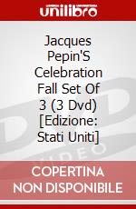 Jacques Pepin'S Celebration Fall Set Of 3 (3 Dvd) [Edizione: Stati Uniti] dvd