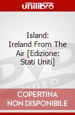 Island: Ireland From The Air [Edizione: Stati Uniti] dvd